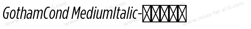 GothamCond MediumItalic字体转换